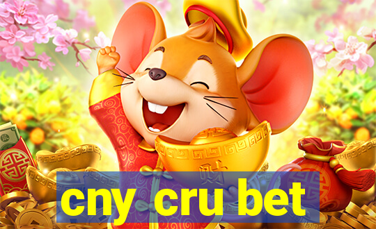 cny cru bet